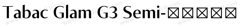 Tabac Glam G3 Semi字体转换